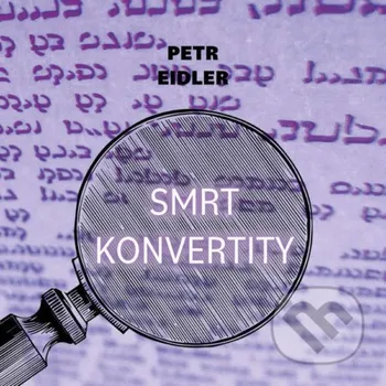 Smrt konvertity - Petr Eidler Tympanum