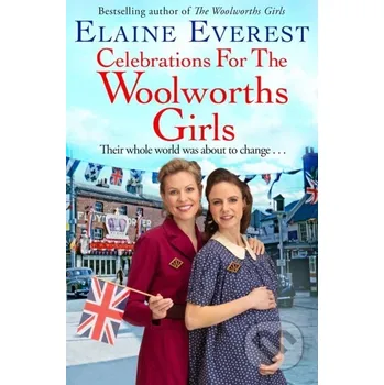Celebrations for the Woolworths Girls - Elaine Everest Pan Books