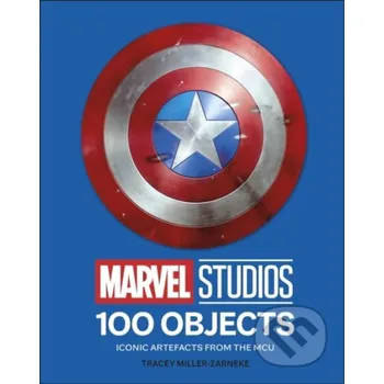 Marvel Studios 100 Objects - Tracey Miller-Zarneke Dorling Kindersley