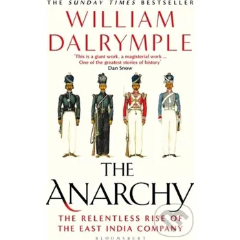 Beletrie pro dospělé The Anarchy - William Dalrymple Bloomsbury