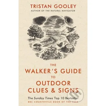 The Walker's Guide to Outdoor Clues and Signs - Tristan Gooley Hodder and Stoughton