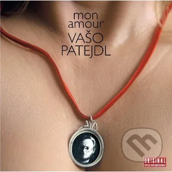 Česká hudba Vašo Patejdl: Mon Amour (Reedice 2023) - Vašo Patejdl Hudobné albumy