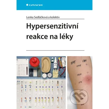 Kniha Hypersenzitivní reakce na léky - Sedláčková Lenka a kolektiv Grada