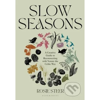 Kniha Slow Seasons - Rosie Steer Bloomsbury