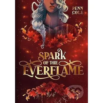 Spark of the Everflame (DE) - Penn Cole LEAF