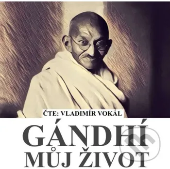 Můj život - Mahátma Gándhí MplusV