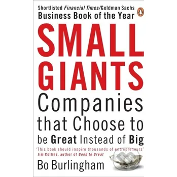 Small Giants - Bo Burlingham Penguin Books