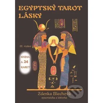 Egyptský tarot lásky - Zdenka Blechová Nakladatelství Zdenky Blechové