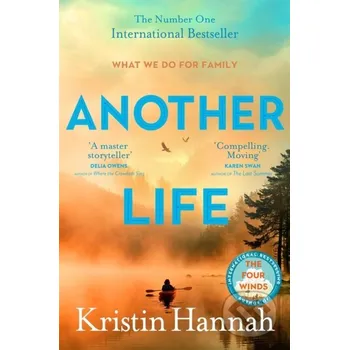 Another Life - Kristin Hannah Pan Macmillan