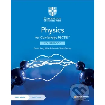 Kniha Cambridge IGCSE Physics Coursebook with Digital Access (2 Years) (Cambridge International IGCSE) - David Sang, Mike Follows, Sheila Tarpey Cambridge University Press