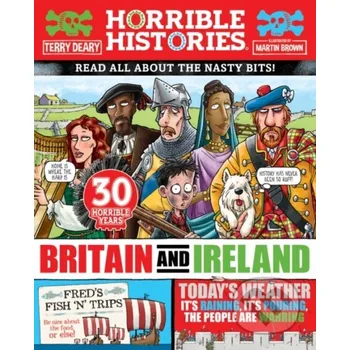 Horrible History of Britain and Ireland (newspaper edition) - Terry Deary Scholastic
