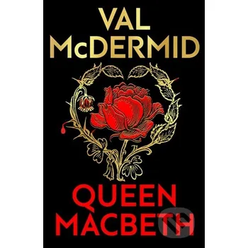 Beletrie pro dospělé Queen Macbeth - Val Mcdermid Birlinn
