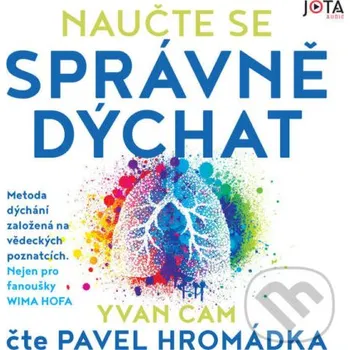 Naučte se správně dýchat - Yvan Cam Jota