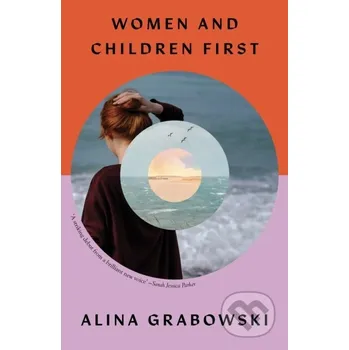 Women and Children First - Alina Grabowski The Indigo Press