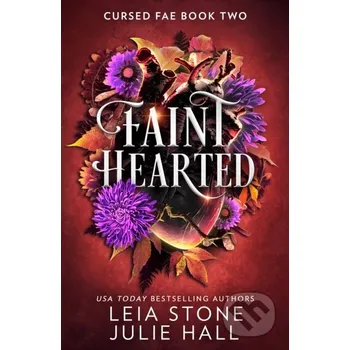 Faint Hearted - Leia Stone, Julie Hall Slovart