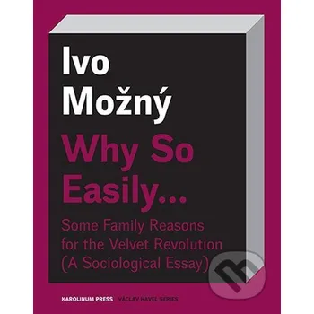 Kniha Why So Easily ... - Ivo Možný Karolinum