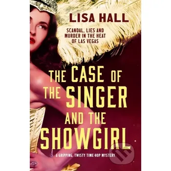 Beletrie pro dospělé The Case of the Singer and the Showgirl - Lisa Hall Canelo