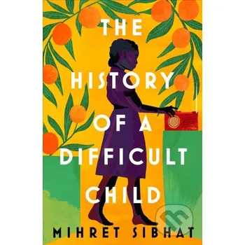 The History of a Difficult Child - Mihret Sibhat Chatto and Windus