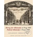 Podvod Allamody v Praze 1660 / Betrug der Allamoda in Prag 1660 - Alena Jakubcová, Miroslav Lukáš Institut umění – Divadelní ústav