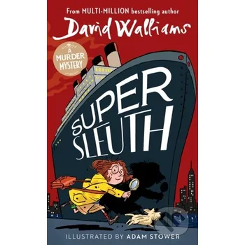 Beletrie pro dospělé Super Sleuth - David Walliams, Adam Stower (ilustrátor) HarperCollins Publishers