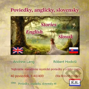 Poviedky, anglicky, slovensky – 1 - Róbert Hodoši Robert Hodosi