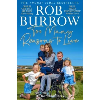 Too Many Reasons to Live - Rob Burrow Pan Books