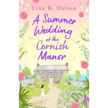 Beletrie pro dospělé A Summer Wedding at the Cornish Manor - Linn B. Halton Aria