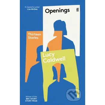 Beletrie pro dospělé Openings - Lucy Caldwell Faber and Faber