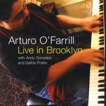 Zahraniční hudba CD Arturo O'Farrill: Live In Brooklyn 2005