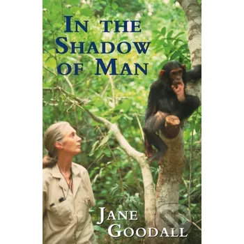 Kniha In the Shadow of Man - Jane Goodall Orion