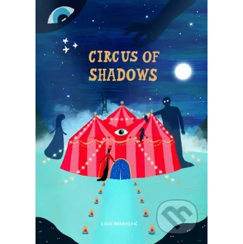 Circus of Shadows - Lidia Brankovic Cicada