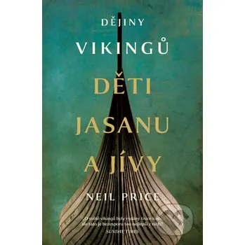 Děti Jasanu a Jívy - Neil Price Pangea