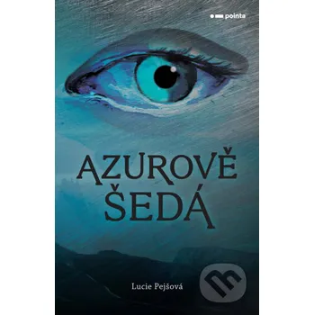Kniha Azurově šedá - Lucie Pejšová Pointa
