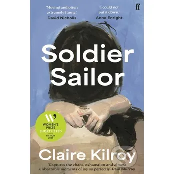 Soldier Sailor - Claire Kilroy Faber and Faber