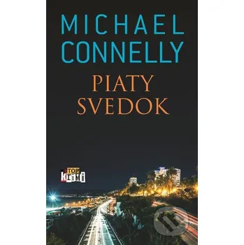 Kniha Piaty svedok - Michael Connelly Slovart