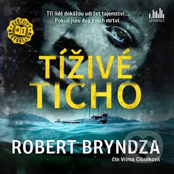 Tíživé ticho - Robert Bryndza Cosmopolis