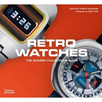 Umění Retro Watches - Mitch Greenblatt, Josh Sims Thames & Hudson
