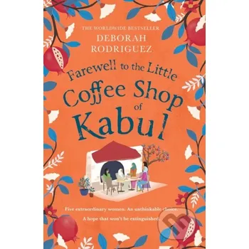Beletrie pro dospělé Farewell to The Little Coffee Shop of Kabul - Deborah Rodriguez Sphere