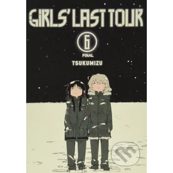 Girls' Last Tour (Volume 6) - Tsukumizu Yen Press