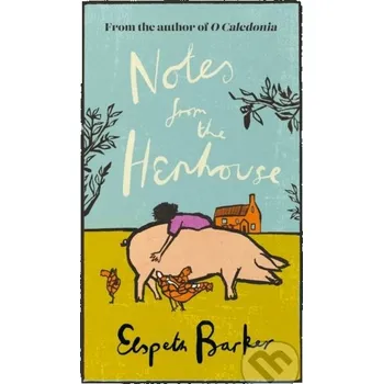 Literární biografie Notes from the Henhouse - Elspeth Barker Weidenfeld and Nicolson