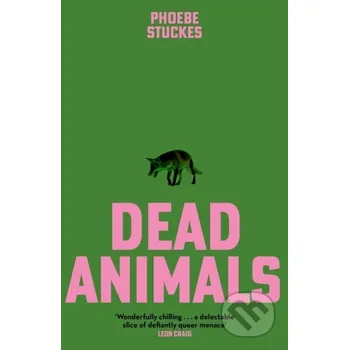 Dead Animals - Phoebe Stuckes Sceptre