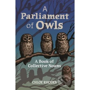 A Parliament of Owls - Chloe Rhodes Michael O'Mara Books Ltd