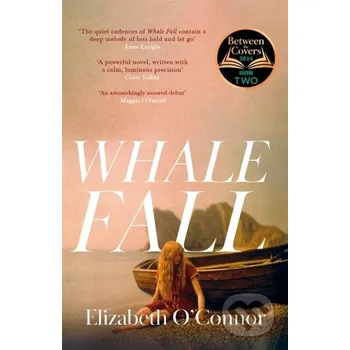 Beletrie pro dospělé Whale Fall - Elizabeth O'connor Picador