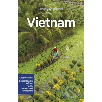 Cizojazyčná kniha Vietnam - Iain Stewart, Brett Atkinson, Katie Lockhart, Giang Pham, James Pham, Nick Ray, Diana Truong, Josh Zukas Lonely Planet