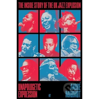 Unapologetic Expression - Andre Marmot Faber and Faber