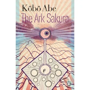 Beletrie pro dospělé The Ark Sakura - Kobo Abe Penguin Books