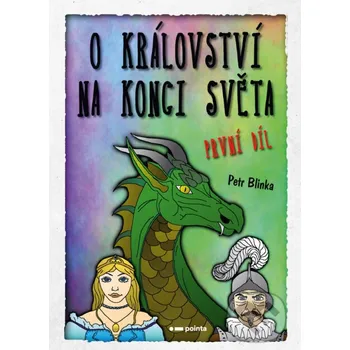 Kniha O království Na konci světa - 1. díl - Petr Blinka Pointa