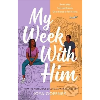 My Week With Him - Joya Goffney Hot Key