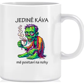 Zombie hrnek - Jedině káva mě postaví na nohy