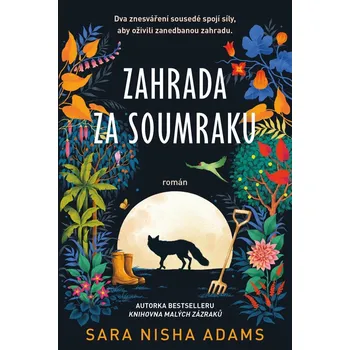 Zahrada za soumraku - Sara Nisha Adams…
